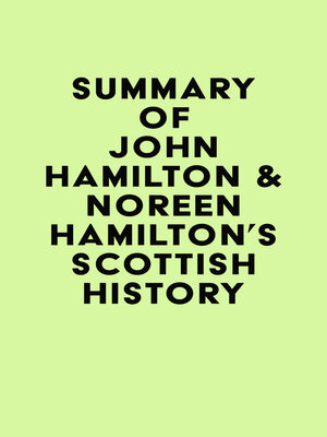 cover image of Summary of John Hamilton & Noreen Hamilton's Scottish History